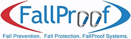 Fall Prevention. Fall Protection. FallProof Systems.